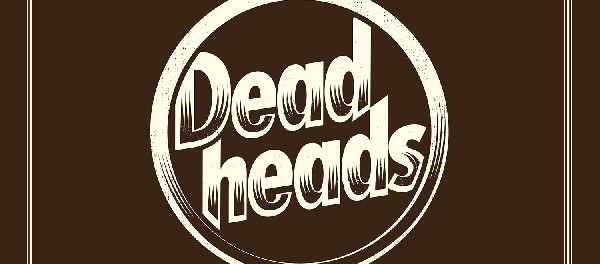 DEADHEADS 27-03-2015
