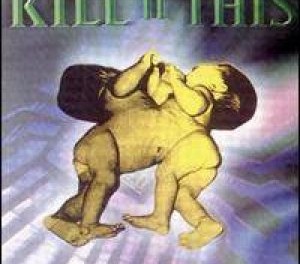 Kill II This