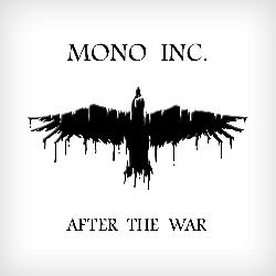 MONO INC. - After The War 17-08-2012